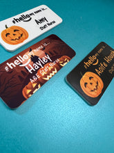 Load image into Gallery viewer, Halloween name badge # hello my name is...
